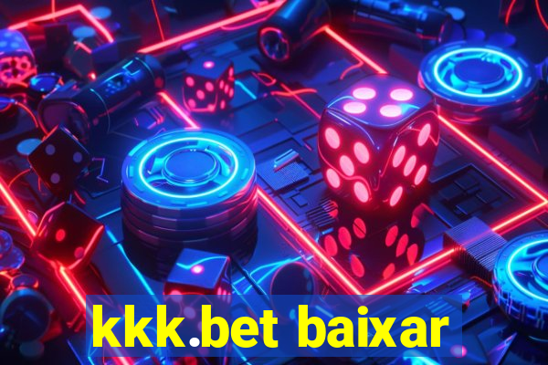 kkk.bet baixar